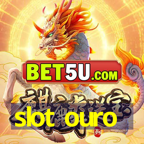 slot ouro